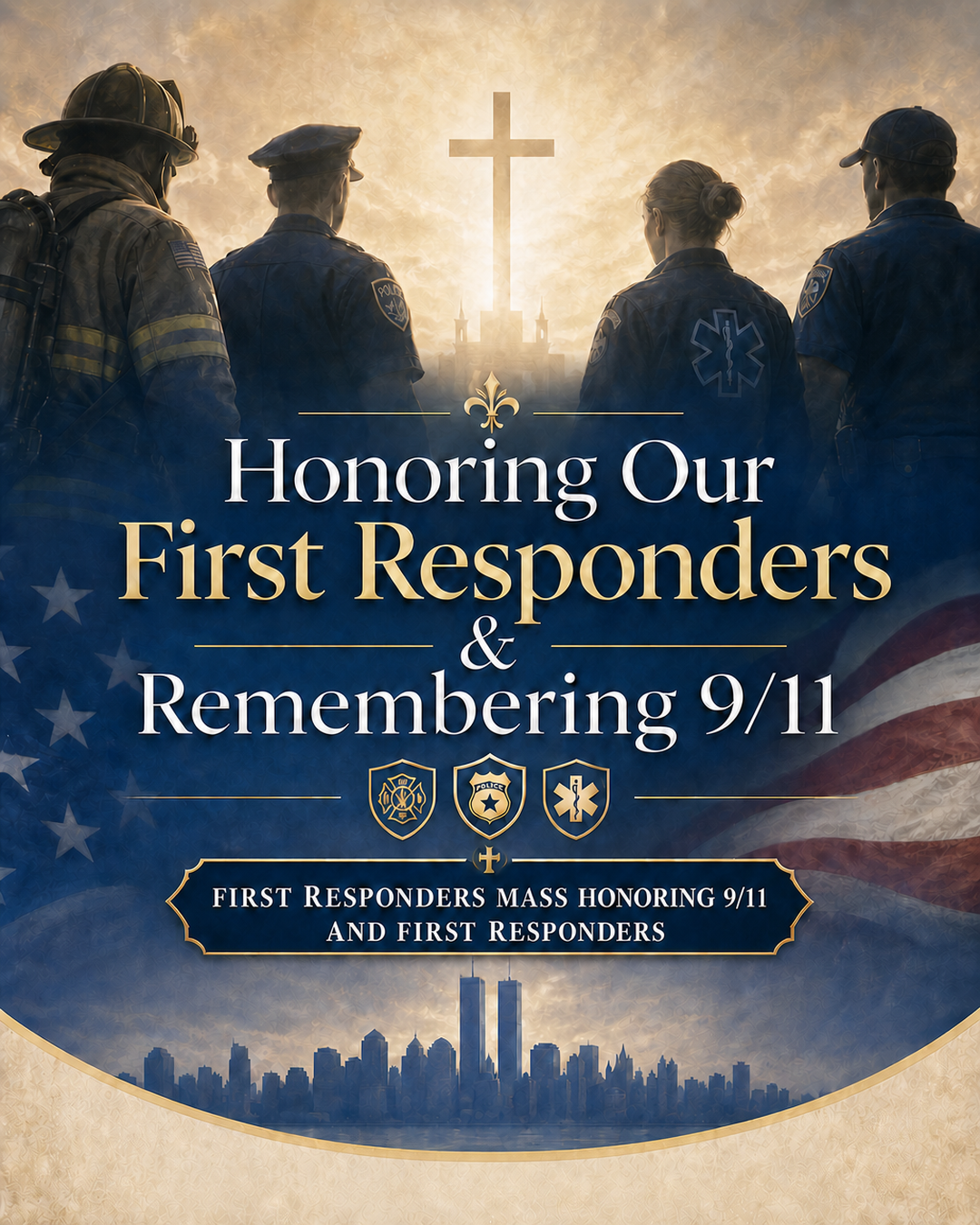 Honoring Our First Responders & Remembering 9/11